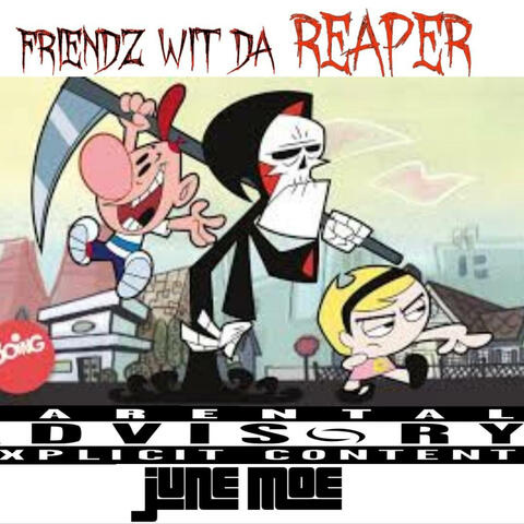 Friendz Wit Da Reaper