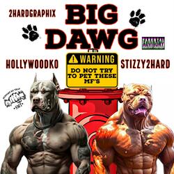Big Dawg (feat. HollyWoodKO)