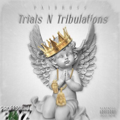 Trials N Tribulations