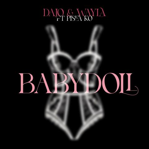 Baby Doll (feat. Pisea Ko)