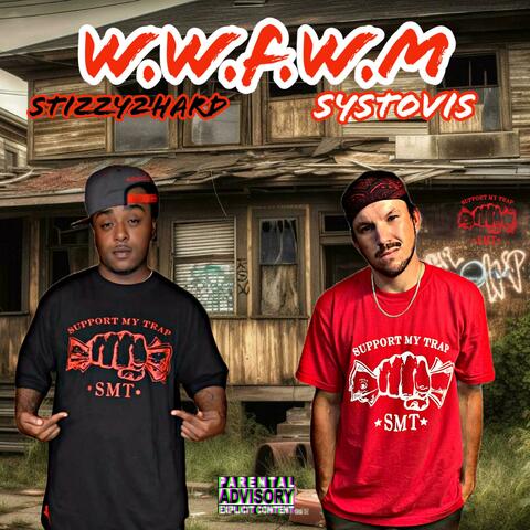 W.W.F.W.M (feat. Systovis)