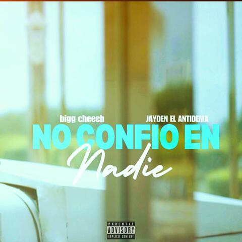 No confio en nadie (feat. Jayden El Antidema)