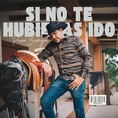 Si No Te Hubieras Ido (Versión Mariachi)