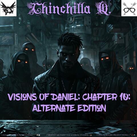 Visions of Daniel: Chapter 10: {Alternated Edition}