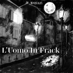 L'Uomo In Frack