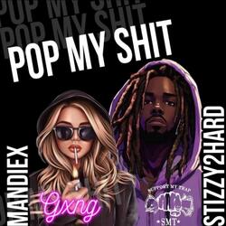 Pop My Shit (feat. MandieX)