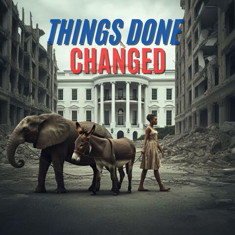 Things Done Changed (feat. Calvin Trouble Jones)