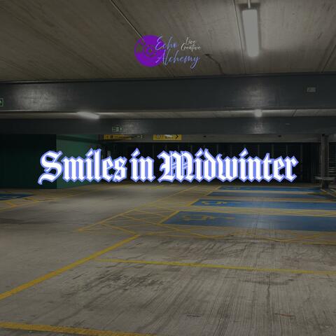 Smiles In Midwinter