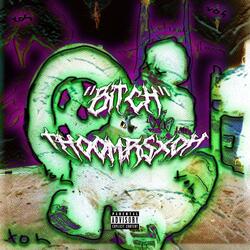 BITCH