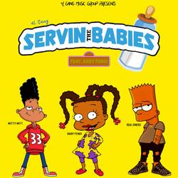 4LGang - Servin The Babies