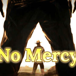 No Mercy