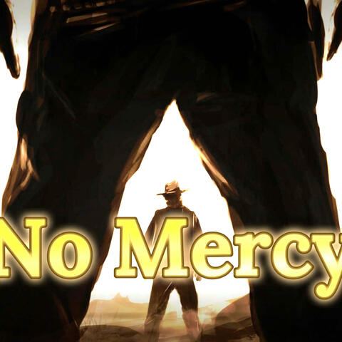 No Mercy