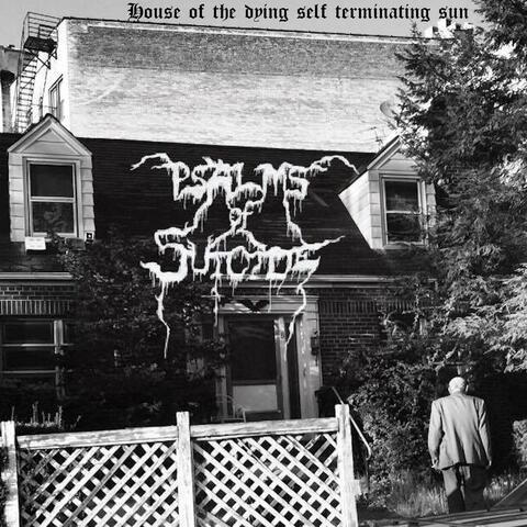 House Of The Dying Self Terminating Sun