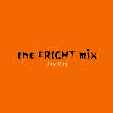 the FRIGHT mix: reMIXed