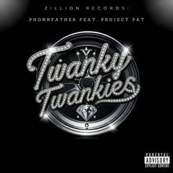 Twanky Twanks (feat. Project Pat)