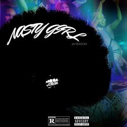 Nasty Girl (Sped Up)