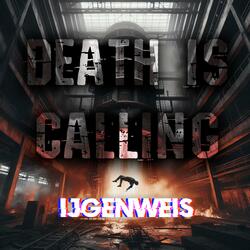 DEATH IS CALLING (INDUSTRIAL HARD TECHNO EDIT)