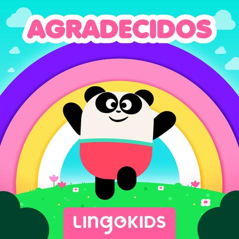 ¡Agradecidos! (Aprendiendo a dar las Gracias)