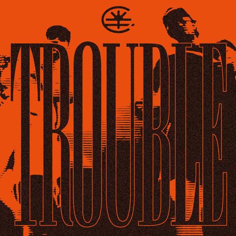 TROUBLE (feat. Choli121)