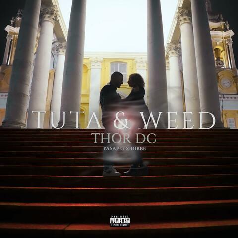 TUTA & WEED