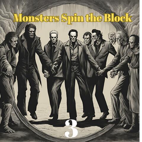 Monsters Spin The Block (on Halloween)