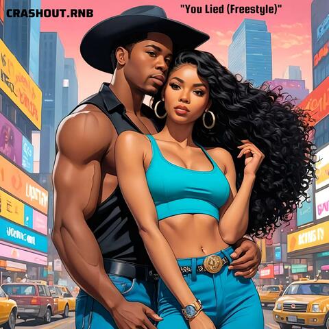 You Lied (Freestyle)