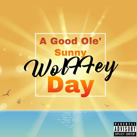 A Good Ole' Sunny Day