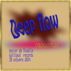 Deep flow