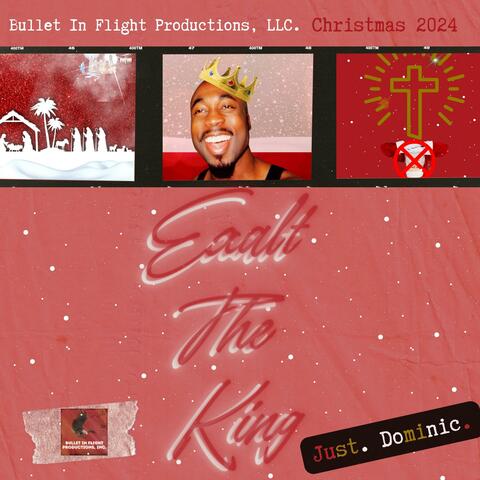 Exalt The King Christmas Edition