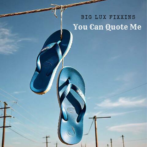 You Can Quote Me