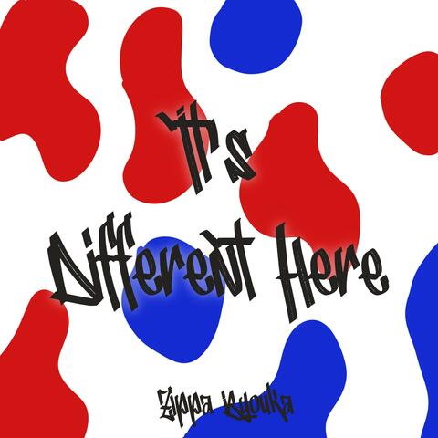 Its Different Here