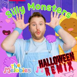Silly Monsters (Halloween Remix)