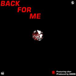 Back For Me (feat. char)