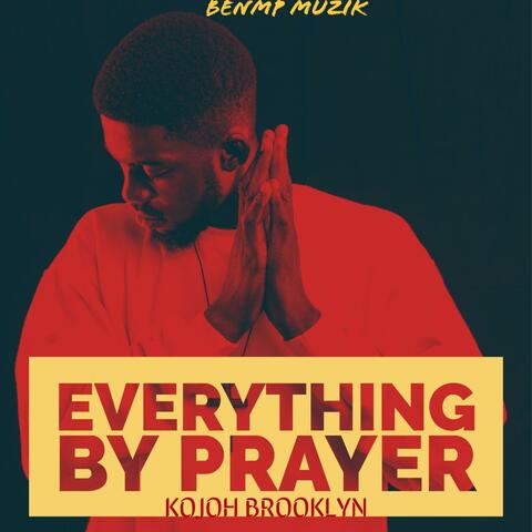 Everything by Prayer (Afrobeat, Afrogospel)