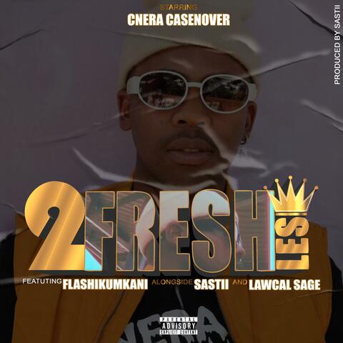 2 fresh les (feat. Sastii, Flash ikumkani & Lawcal Sage)