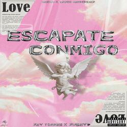 ESCAPATE CONMIGO
