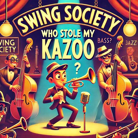 Who Stole My Kazoo