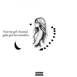 Treat My Girl One Hundred