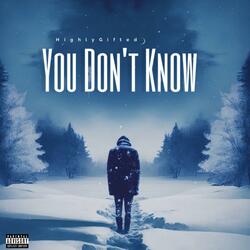 You Don't Know