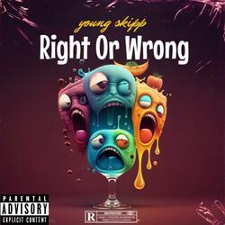 Right Or Wrong