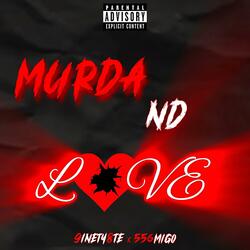 MurdaNd'Love (feat. 556migo)