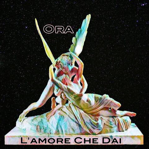 Ora l'amore che dai