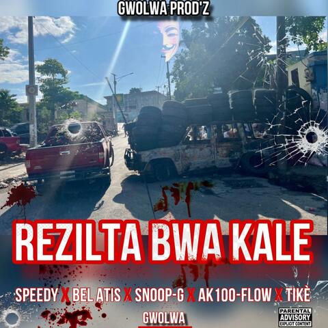 Rezilta Bwa Kale (feat. Speedy, Bel Atis, Snoop G, Ak 100 Flow & Tikè Gwolwa)