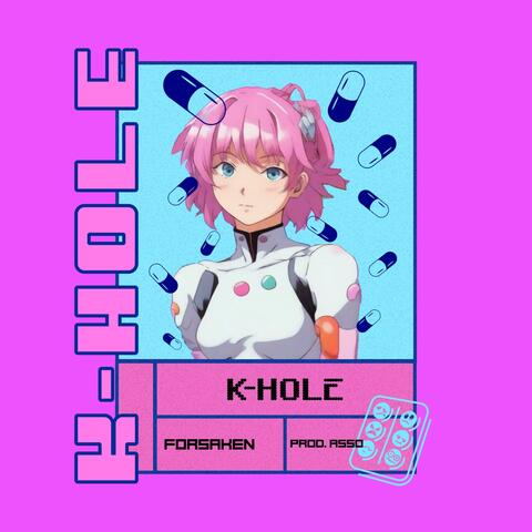 K-Hole