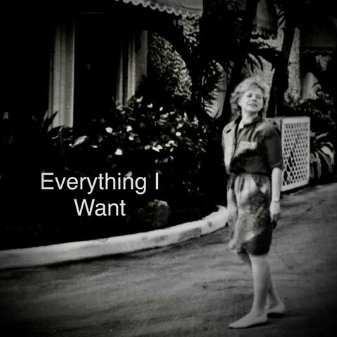Everything I Want 2024