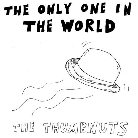 The Only One in the World