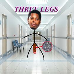 Three Legs (feat. Sir Fentanyl)