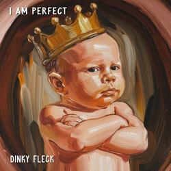 I am perfect