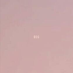 BIG (feat. Yinte & King Jay)
