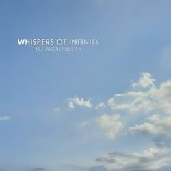 Whispers of Infinity